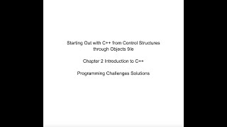 Ch.2 - Introduction to C++ - Programming Challenges - Solutions