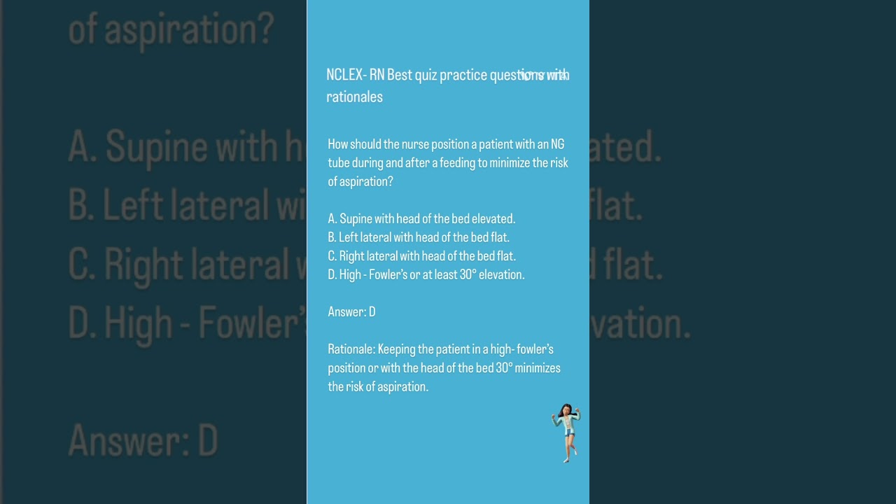 NG ( Nasogastric Tube) Care ( NCLEX-RN/PN) Questions with answers and rationales.