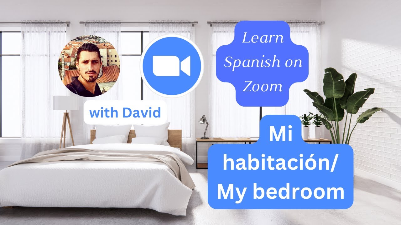 Basic Spanish Group Class Mi habitación/Mi bedroom (A1) on Zoom YouTube