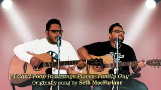 I Cant Poop In Strange Places- Family Guy Song Coverstudio Mix Chintan Vikas