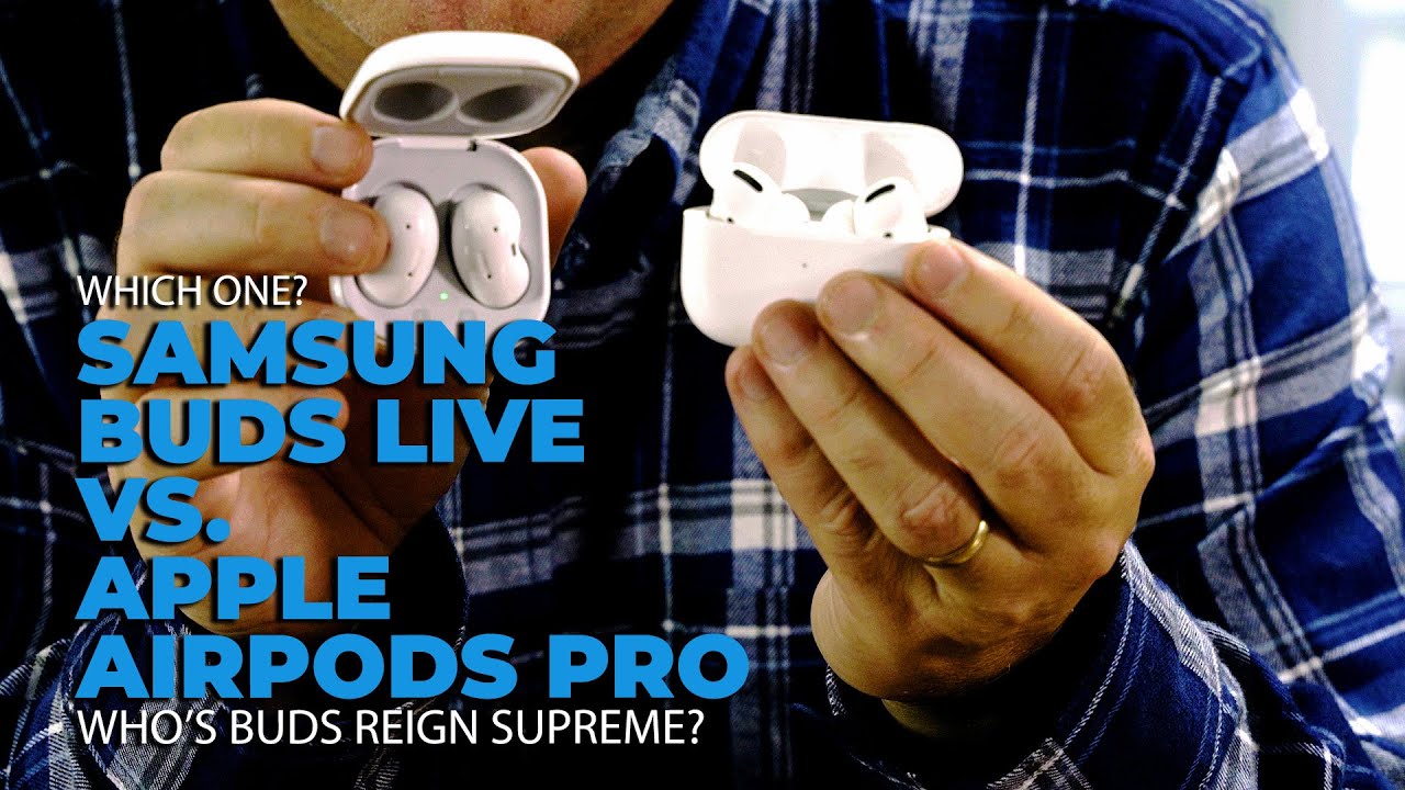 Samsung Buds Live or Apple AirPods Pro - Which One is Right For You?