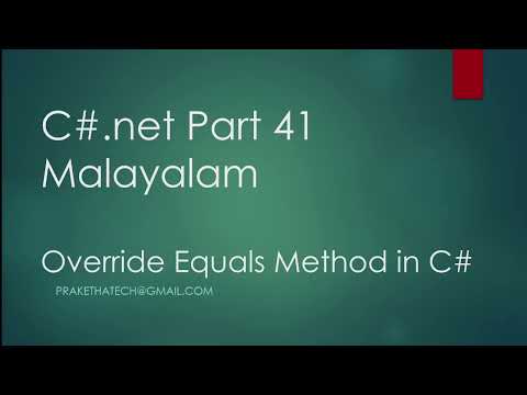 C#.net Part 41 | Override Equals Method in C# | Malayalam