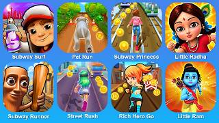 Subway Surf,Pet Run,Subway Princess,Little Radha,Subway Runner,Street Rush,Rich Hero Go,Little Ram screenshot 1