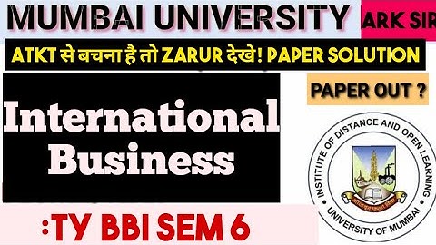 INTERNATIONAL BUSINESS| Ty BBI sem6 Paper Pattern 2025 |Imp Question OR| Mumbai University| ARk sir