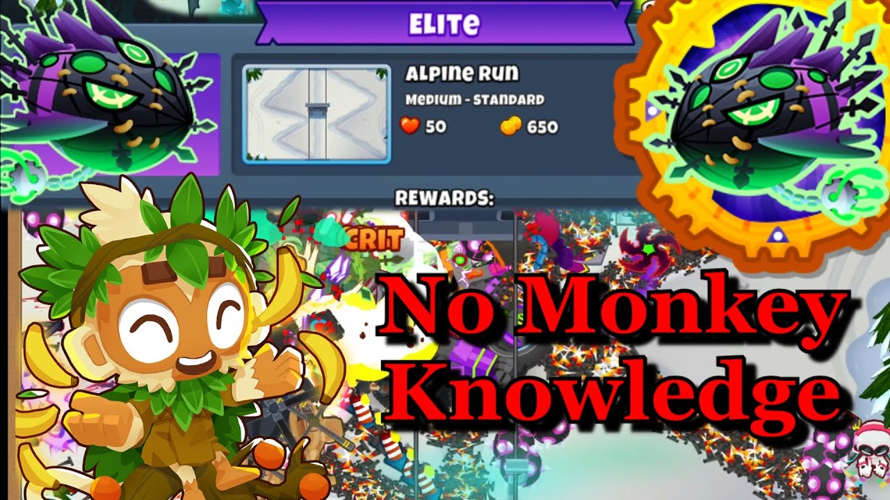 Lych Elite || No Monkey Knowledge! || Alpine Run (BTD6) - YouTube