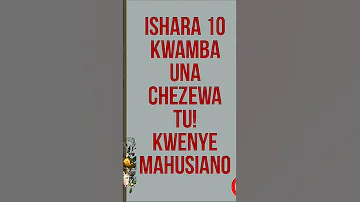 ISHARA 10 KWAMBA UNACHEZEWA TU KWENYE MAHUSIANO Johaness John 