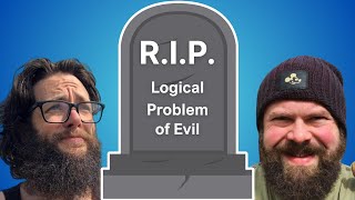 The Logical Problem of Evil is Dead with Daniel Vecchio and Pat Flynn