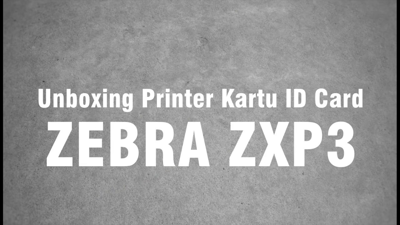 Unboxing Printer Kartu ID Card Zebra ZXP3 | 031-8052 559