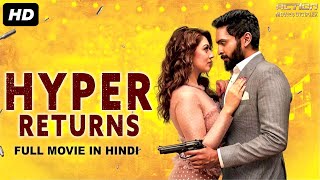 HYPER RETURNS - Blockbuster Hindi Dubbed Action Romantic Movie | South Indian Movies Dubbed In Hindi