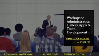 Oracle APEX Training | Workspace Administration, Gallery Apps & Team Development
