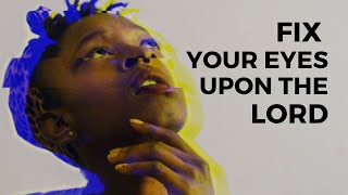 Fix Your eyes upon the Lord |  Pastor Subash Cherian
