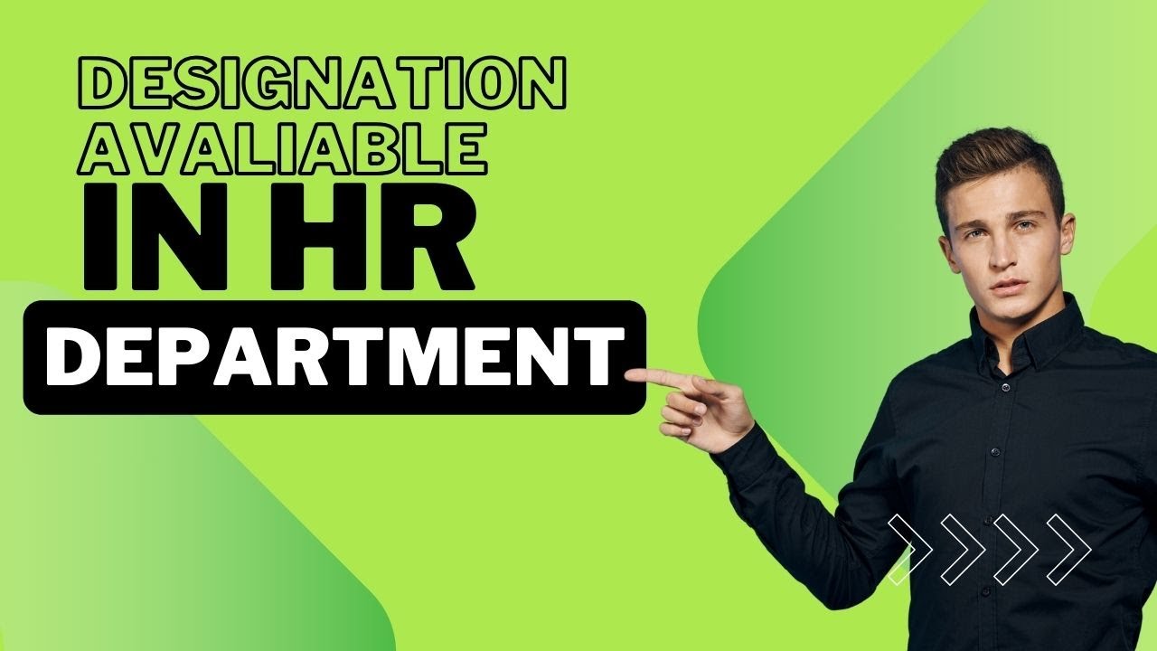 Designation Available In HR Department Human Resource Management Hr Designation Available In HR Department Human Resource Management Hr