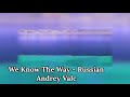 We know the way - Finale (Russian) HQ