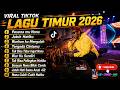 🔥 VIRAL TIKTOK LAGU TIMUR 2026 🎶 Lagu Timur Terbaru Paling Enak Didengar Saat Ini!