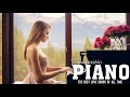 Best Romantic Piano Love Songs Playlist - 20 Most Beautiful Piano Classical Music