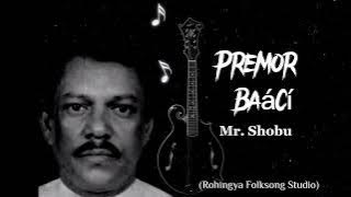 Premor bashi | Rohingya Folksong Studio |  The best song of Mr. Shobo