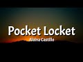 Alaina Castillo - Pocket Locket (Lyrics)