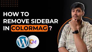 Details How to hide the sidebar in ColorMag WordPress theme 2026 Update