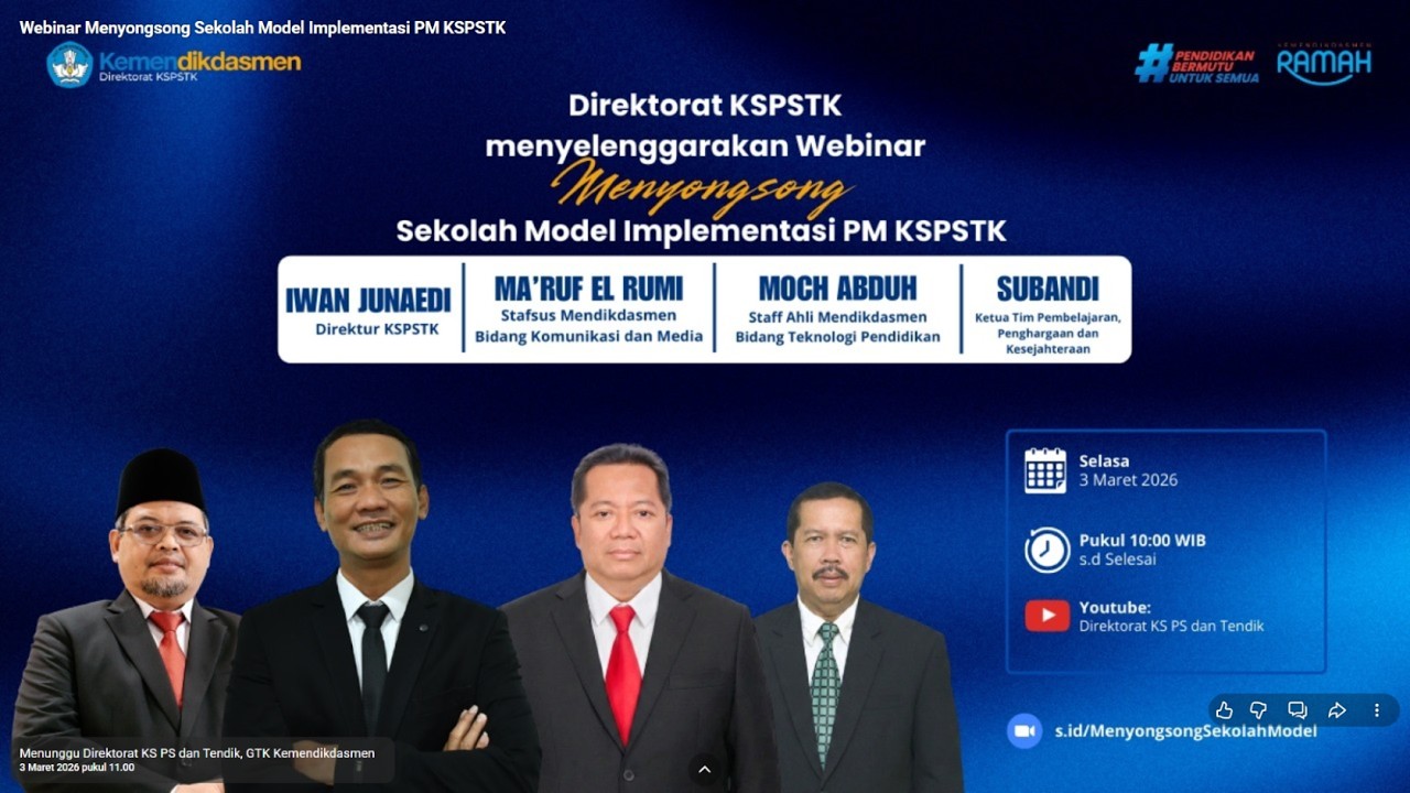 LIVE: Webinar Menyongsong Sekolah Model Implementasi PM KSPSTK