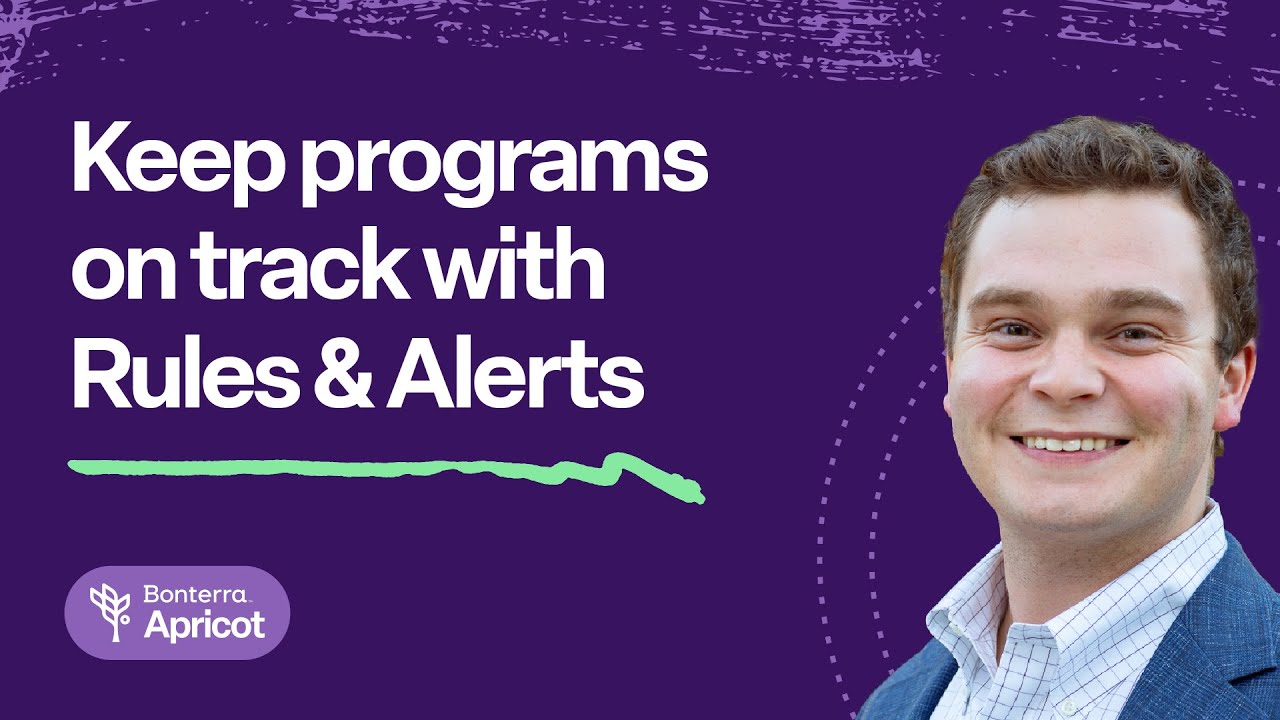 Keep programs on track with Apricot Rules & Alerts