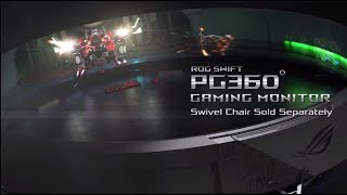 The ROG Swift PG360° Gaming Monitor | ROG