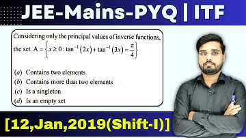 JEE Mains 2019 PYQ [12,Jan,2019(Shift-I)] | Consider the only principal value of function || ITF PYQ