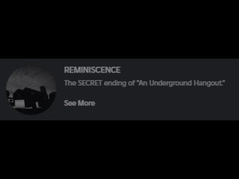 SEARCHING FOR HINTS IN AN UNDERGROUND HANGOUT FOR THE SECRET ENDING