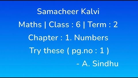 6th Maths Term 2 Samacheer | Chapter 1 | Numbers | Try these