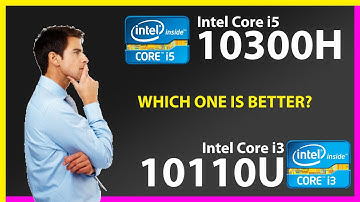 INTEL Core i5 10300H vs INTEL Core i3 10110U Technical Comparison