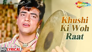 Khushi Ki Woh Raat Aa Gayee   Lyrical | Jeetendra | Nanda | Sanjeev Kumar