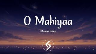 O Mahiyaa Lyrics Munna Islam ও মহয Joy Sarker Bappy Nilanjana Ni Lyrical Canvas.