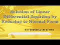 Solution of Second Order Linear Differential Equation by reducing to Normal form