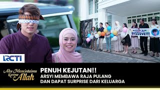 SURPRISE!! Akhirnya Raja Kembali Pulang | AKU MENCINTAIMU KARENA ALLAH | EPS.105 (3/3)