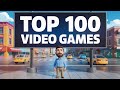 MY TOP FAVORITE 100 GAMES