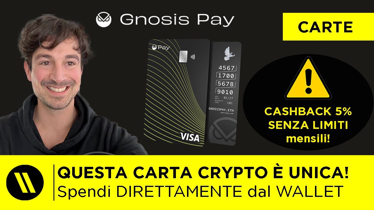 GNOSIS PAY: CARTA CRYPTO con CASHBACK 5% SENZA LIMITI e NON CUSTODIAL  (spende DAL TUO WALLET)