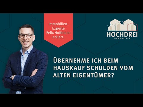 Übernehme ich beim Hauskauf Schulden vom alten Eigentümer? ?