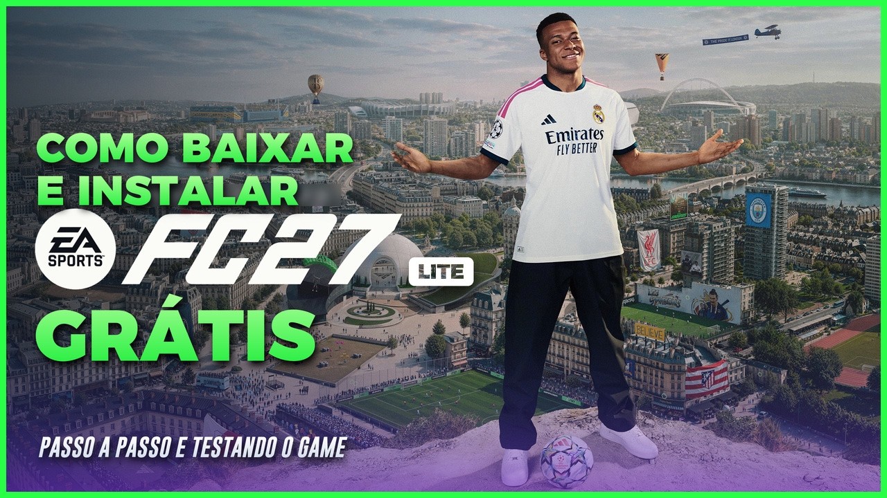 COMO BAIXAR E INSTALAR EA SPORTS FC 27 LITE GRÁTIS NO PC? VEJA O PASSO A PASSO!
