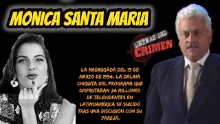 Mónica Santa María Detrás del Crimen