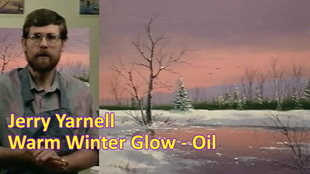 Jerry Yarnell lesson Warm Winter Oil Painting snow scene | Snow isn’t Pure White! FULL LESSON