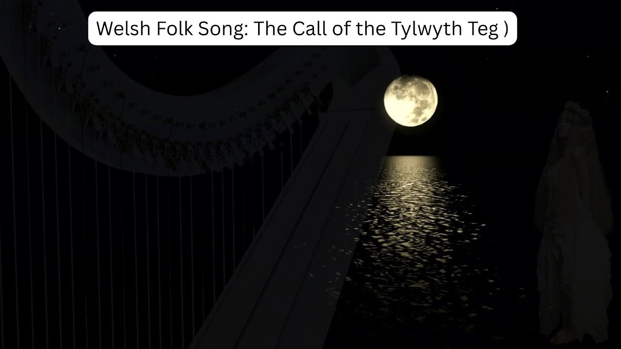 The Call of the Tylwyth Teg: Welsh Folk Song