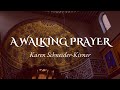 A walking prayer  karen schneider kirner  newman vocare ensemble