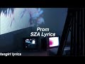 Prom SZA Lyrics mp3
