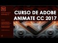 CURSO DE ADOBE ANIMATE CC - COMPLETO