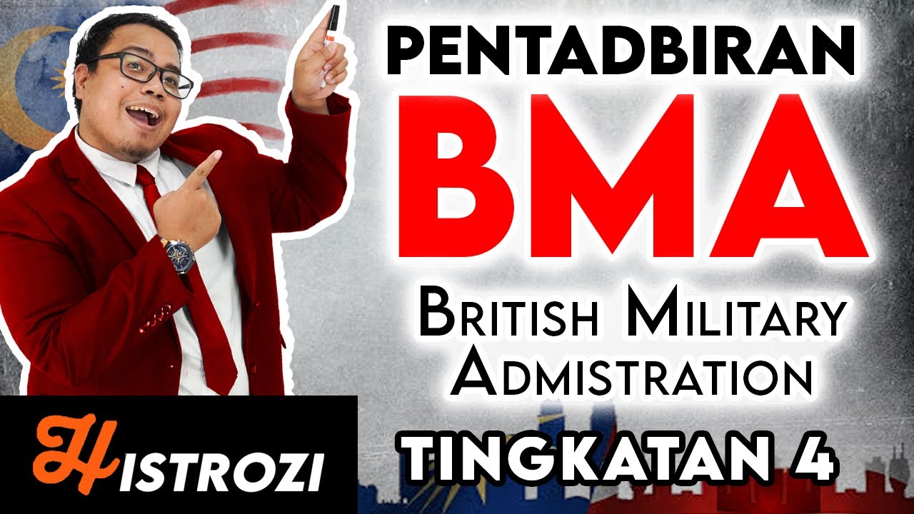 SEJARAH TINGKATAN 4 : Bab 4 - BMA (British Military Admistration)