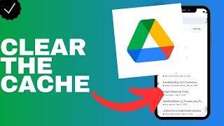 How to clear the cache in Google drive?