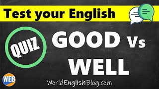 Good Vs Well Quiz - (Test your English🤔❓)