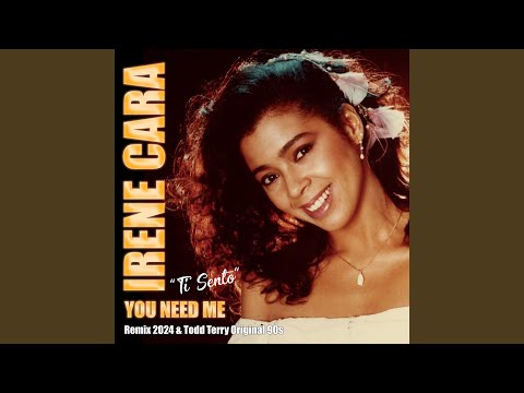 Irene Cara, Todd Terry - You Need Me (Ti Sento) - Tee's Edit Vrs. Todd Terry