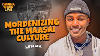 OBINNA SHOW LIVE: THE JOURNEY OF A MAASAI WARRIOR - Leshao Leshao