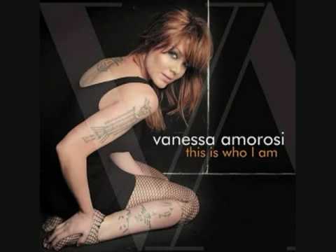 Vanessa Amorosi This is who I am