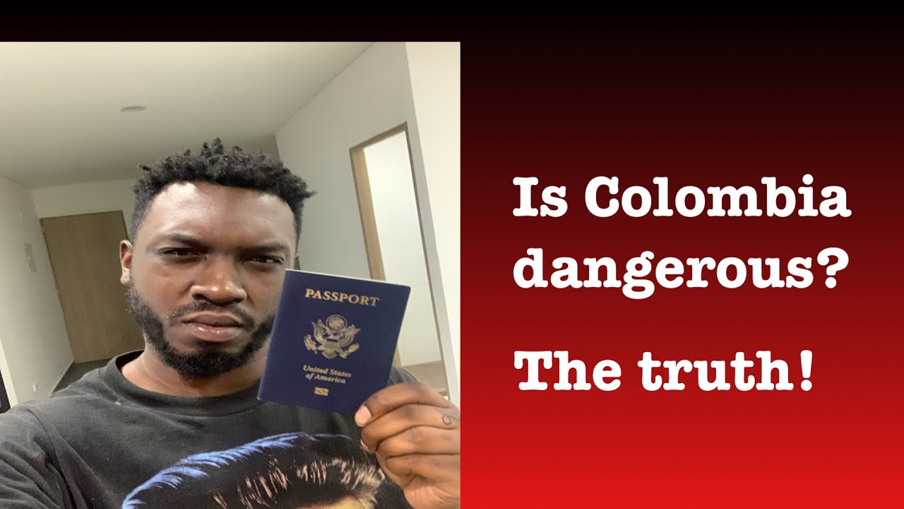 Is Colombia dangerous? How to survive YouTube